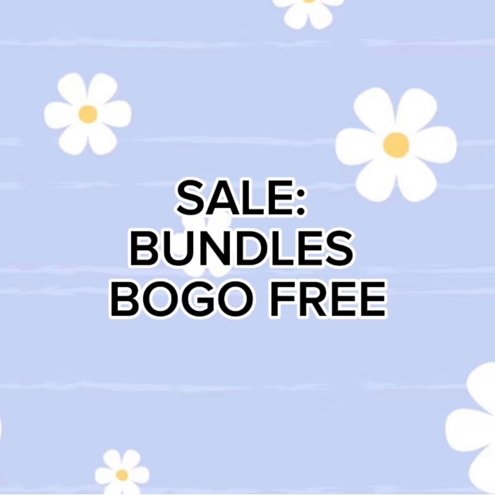 Bundle for BOGO free!